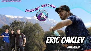 Eric Oakley Talks About His 2024 Season Sponsorships Euro Disc Golf and More  Huck and Pray [upl. by Sakiv383]