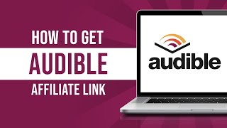 How to Get Audible Affiliate Link From Amazon Associates Tutorial [upl. by Nnyroc]