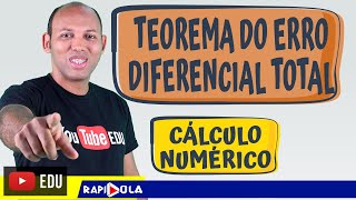 DIFERENCIAL TOTAL de uma Função  TEOREMA DO ERRO  EP 03 [upl. by Eiramacissej]