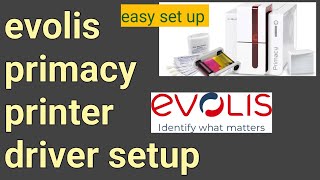 evolis Primacy printer driver setups  how to instal evolis primacy printer driver  evolis printer [upl. by Gnos51]