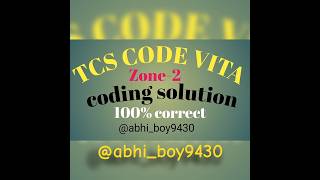 TCS CodeVita Zone2 coding solution  tcs CodeVita 💯 correct answer tcscodevita coding [upl. by Iras936]