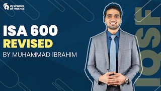 ISA 600 Revised Detailed Video Walkthrough by Muhammad Ibrahim [upl. by Sayed266]