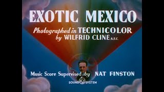 Exotic Mexico  1942 [upl. by Meibers]