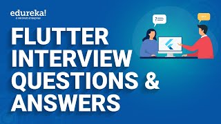 Flutter Interview Questions amp Answers  Flutter Developer Interview Questions  Edureka [upl. by Erastus]