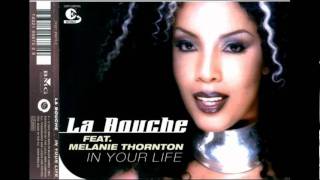 La Bouche feat Melanie Thornton  In Your Life Extended Version [upl. by Eihs794]