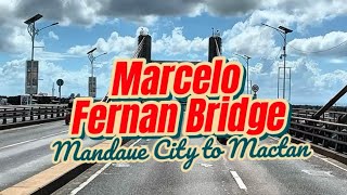 Marcelo Fernan Bridge  Mandaue City to Mactan [upl. by Anahsahs651]