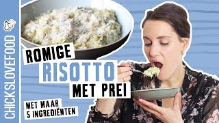 MAKKELIJKE RISOTTO MET PREI  CHICKSLOVEFOOD [upl. by Lanevuj]