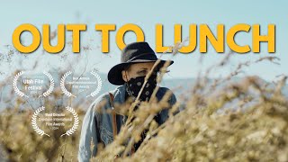 Out to Lunch  Official Short Film [upl. by Roi]