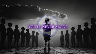 Youll Never Alone  Official Lyrics Video [upl. by Ettenom80]