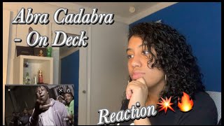 Abra Cadabra  On Deck Reaction New York Girl [upl. by Odnanref296]