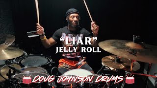 Jelly Roll Liar drum cover [upl. by Rekoob]