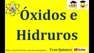 Formulación Inorgánica Óxidos e Hidruros [upl. by Jacquenette]