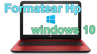 Formatear Laptop Hp con Windows 10  USB booteable [upl. by Aihsyak]