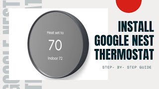 How to Install Google Nest Thermostat Step  By  Step Guide [upl. by Oech971]