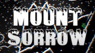 quotMount Sorrowquot 100  Hard Platformer Demon  Geometry Dash 22  Level by Influks [upl. by Virnelli]