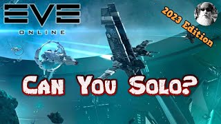 Can You Play Solo In EVE Online in 2023 [upl. by Dahl]