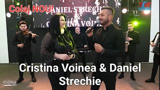 Duetul anului 2024 Cristina Voinea amp Daniel Strechie  Colaj de petrecere  NOU 2024 [upl. by Nils]