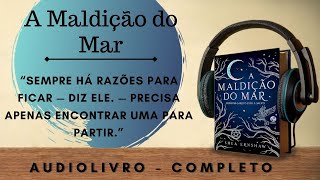 A Maldição do Mar 1  AUDIOBOOK  AUDIOLIVRO  CAPÍTULO 1 a 4 [upl. by Ttennaj878]