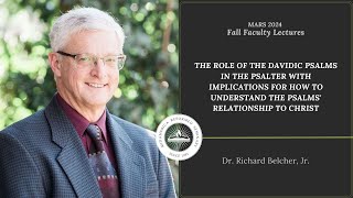 2024 Fall Faculty Lectures  Lecture 1  Revisiting the Traditional Approach to the Psalms [upl. by Ennybor]