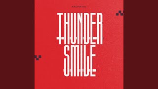 Thunder Smile [upl. by Cherlyn]