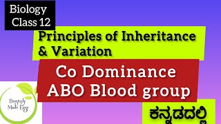 Class12  CO DOMINANCE ಕನ್ನಡದಲ್ಲಿ Principles of Inheritance amp Variation Biology biostudymadeeasy [upl. by Chandless]