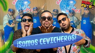 ¡SOMOS CEVICHEROS  PURO FLORO [upl. by Rothstein]