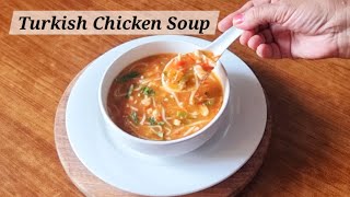 Turkish Chicken Soup Recipe  You Cant Stop Eating Turkish soup in 30 Minutes [upl. by Ajdan]