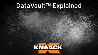 KNAACK®  DataVault™ Explained [upl. by Kapoor]