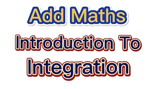 IGCSE  Add Maths  0606  Introduction To Integration [upl. by Anirpas]