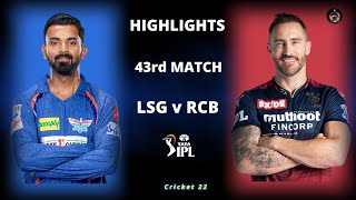 LSG vs RCB 43rd Match IPL Highlights 2023  LSG vs RCB Full Match Highlights  Hotstar Cricket 22 [upl. by Htidra]