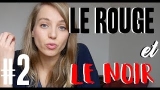 LE ROUGE ET LE NOIR 2  QUESTCE QUON LIT [upl. by Pohsib]