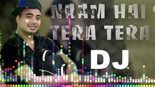 Naam Hai Tera Tera Dj Remix  Dj TiktokDil Ki Surkh  Himash 4K SOHEIL Mix2023 [upl. by Joscelin]