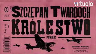 Szczepan Twardoch quotKrólestwoquot audiobook Czyta Agnieszka Grochowska [upl. by Homans]