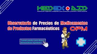 Observatorio de Productos Farmacéuticos DIGEMID  OPF Farmacias y Boticas Precio Medicamentos Perú [upl. by Casandra]