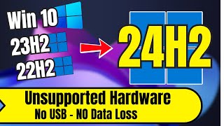 How to UPGRADE to Windows 11 24H2 on Unsupported Hardware No USB amp No Data LOSS [upl. by Ezequiel]