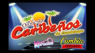 CARIBEÑOS DE GUADALUPE  LA CITA KARAOKE [upl. by Lleihsad]