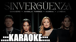 Emanero Karina J Mena Angela Torres Sinverguenza  KARAOKE [upl. by Bailie]