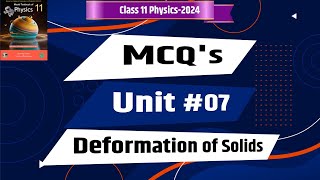 MCQs Chapter 07  Deformation of Solids  Class 11 Physics  National Book Foundation  2024 [upl. by Akiemehs]