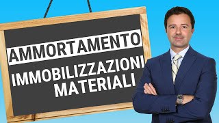 Ammortamento Immobilizzazioni Materiali vediamolo nel dettaglio [upl. by Antipus21]