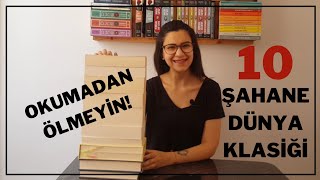 10 Şahane Dünya Klasiği  Dünya Klasikleri Kitap Önerileri En Sevdiğim Klasikler  Okumadan Ölmeyin [upl. by Canfield]