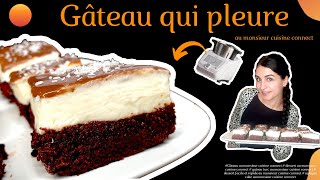 Gateau qui pleure adapté au monsieur cuisine connect Facile et rapide [upl. by Kentiggerma]