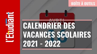 Le calendrier des vacances scolaires 2021  2022 [upl. by Yelrac258]