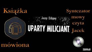 16 Mecenas i milicjanci Uparty milicjant 1980 audiobook cz 1  2 [upl. by Nylkaj]