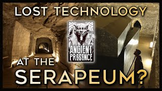 The Serapeum Part I Lost Ancient High Technology [upl. by Lien39]