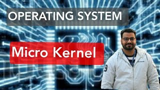 What is Micro Kernel funtion of Micro Kernal [upl. by Blake]