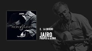 Jairo  La Quiero Audio Oficial [upl. by Aklog]