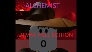 UTMM HELL EDITION alchemist boss pain [upl. by Benedetta261]