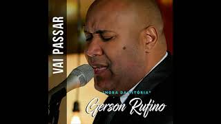 playback Vai passar Gerson Rufino 2 tons abaixo [upl. by Anirbak]