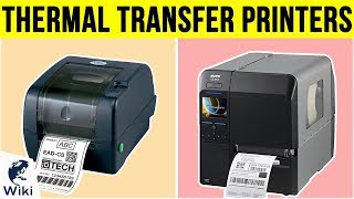 8 Best Thermal Transfer Printers 2019 [upl. by Dnamra]