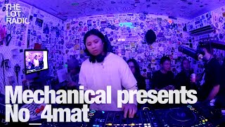 Mechanical presents No4mat TheLotRadio 12042023 [upl. by Anaihr]